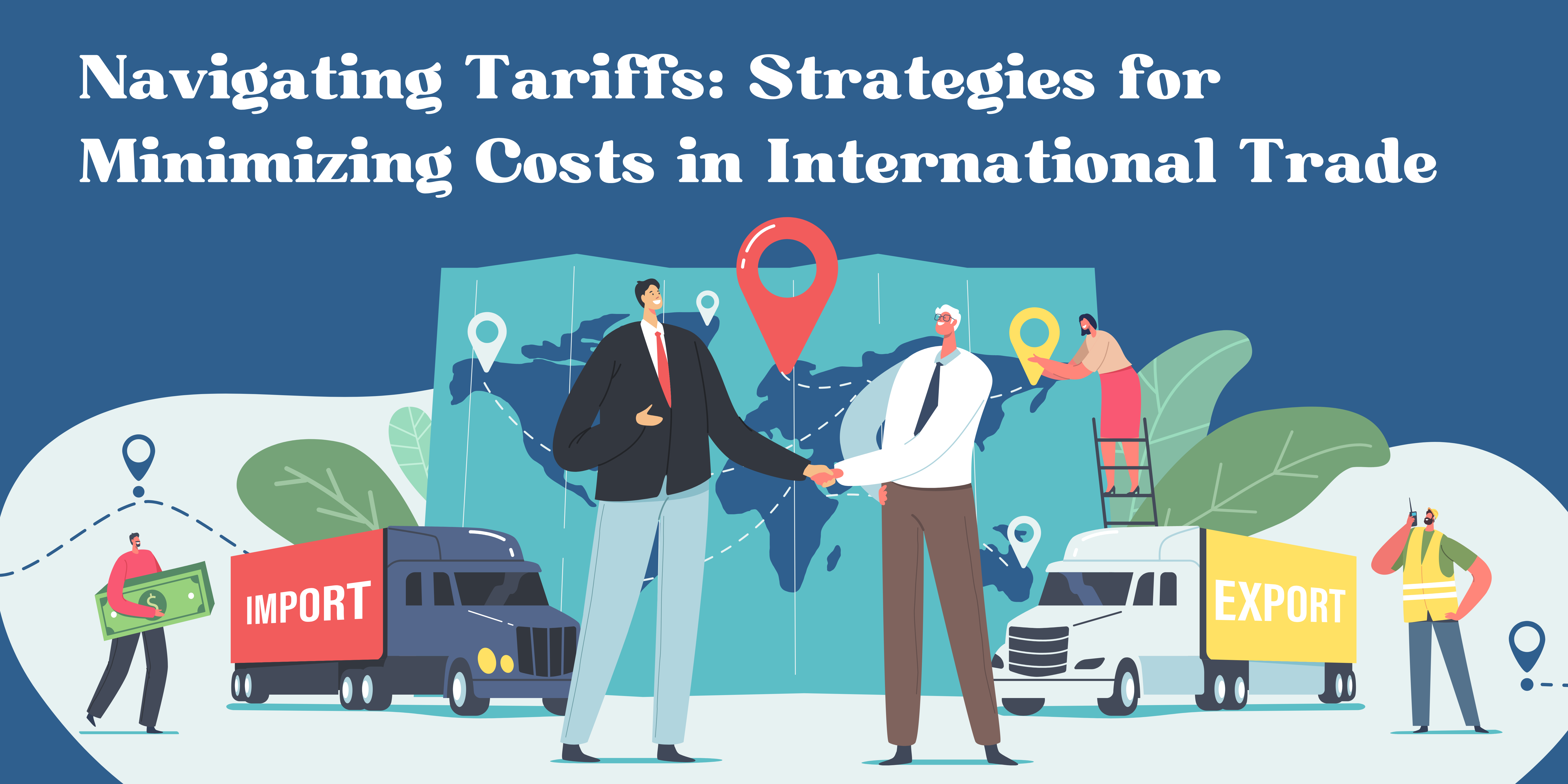 strategies for Minimizing Costs in International Trade